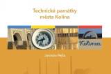 Kniha o technických památkách Kolína je v prodeji