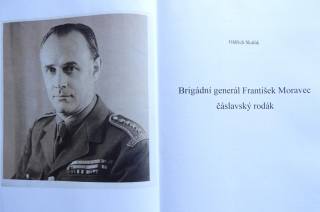  „Brigádní generál František Moravec – čáslavský rodák“ je název knihy Oldřicha Skaláka