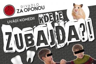 Divadlo za oponou uvede premiéru „bezzubé“ komedie Kde je Zubajda?!